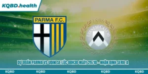 Dự đoán Parma vs Udinese