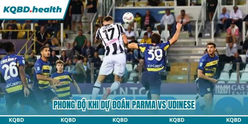 Dự đoán trận đấu qua phong độ Parma vs Udinese